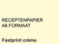 FastPrint-Recepten-papier-80gr.-Creme-A6-pak-2000-vel